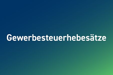 Grafik mit der Aufschrift "Gewerbesteuerhebes&auml;tze"